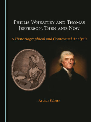 cover image of Phillis Wheatley and Thomas Jefferson, Then and Now